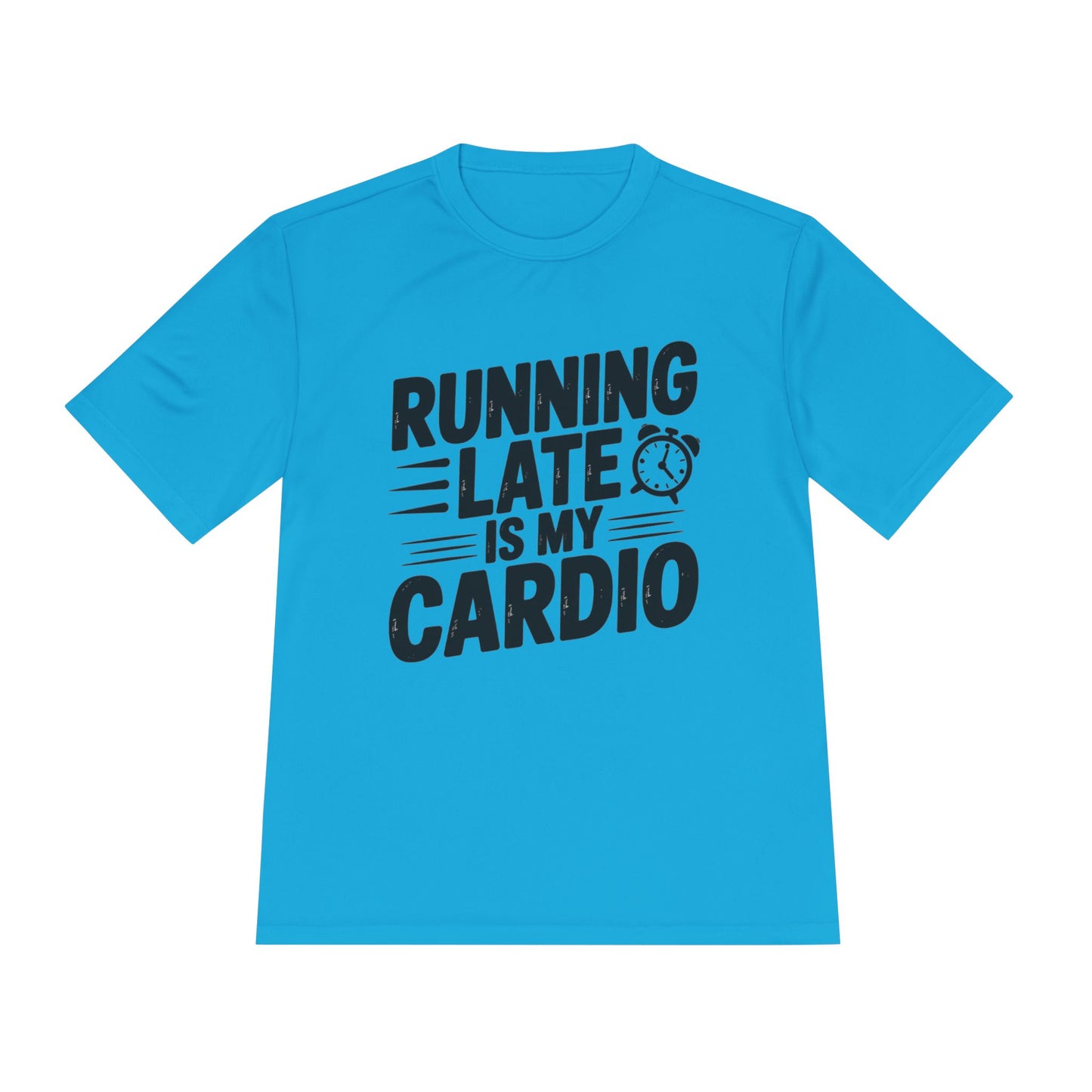 Funny Running Late Tee, Sports T-Shirt, Workout Top, Gift for Runners, Humorous Exercise Apparel