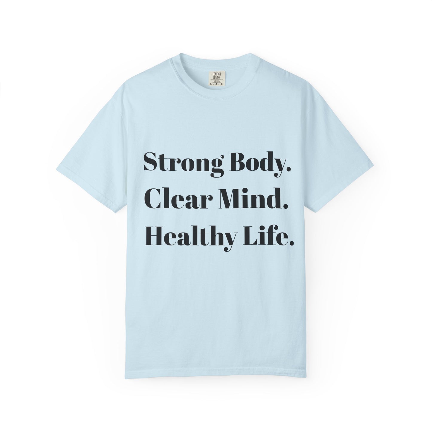 Unisex Motivational T-Shirt with Motivational Quotes Strong Body Clear Mind Healthy Life | Fitness, Wellness, Lifestyle Gift, Gym Wear, Everyday Comfort - HustleHealthShop