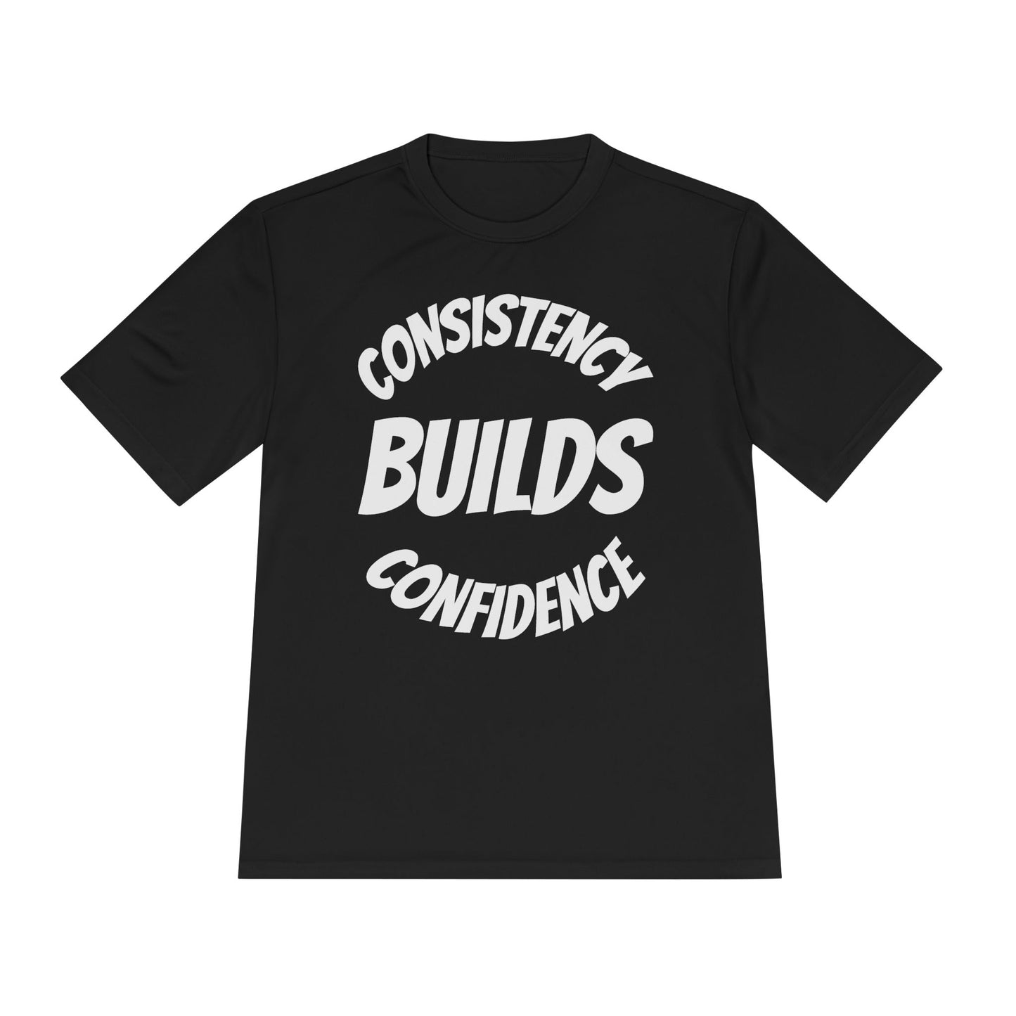 Confidence Build Moisture Wicking Tee, Consistency Builds Confidence | Athletic T-Shirt | Gym Wear | Fitness Apparel | Workout Gear | Motivational Shirt - HustleHealthShop