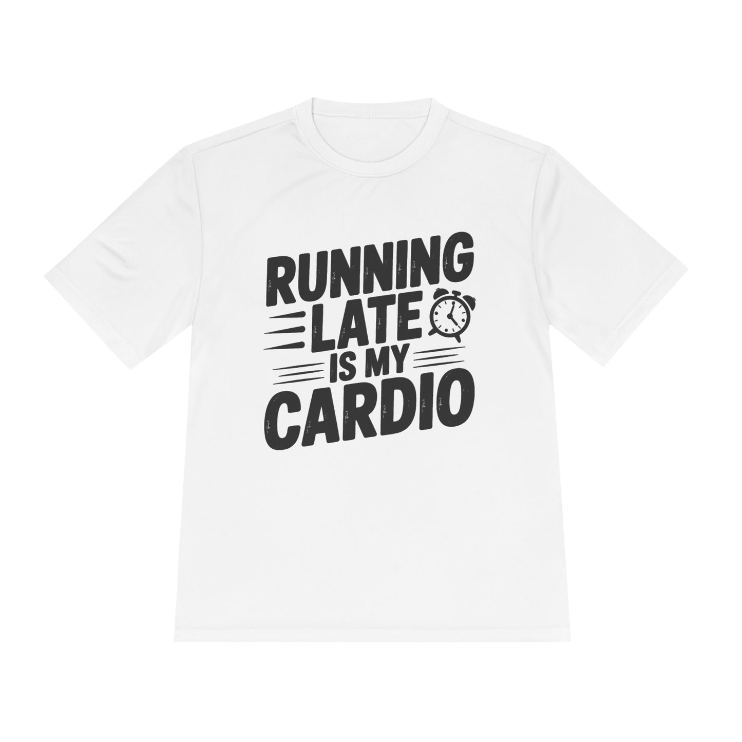 Funny Running Late Tee, Sports T-Shirt, Workout Top, Gift for Runners, Humorous Exercise Apparel