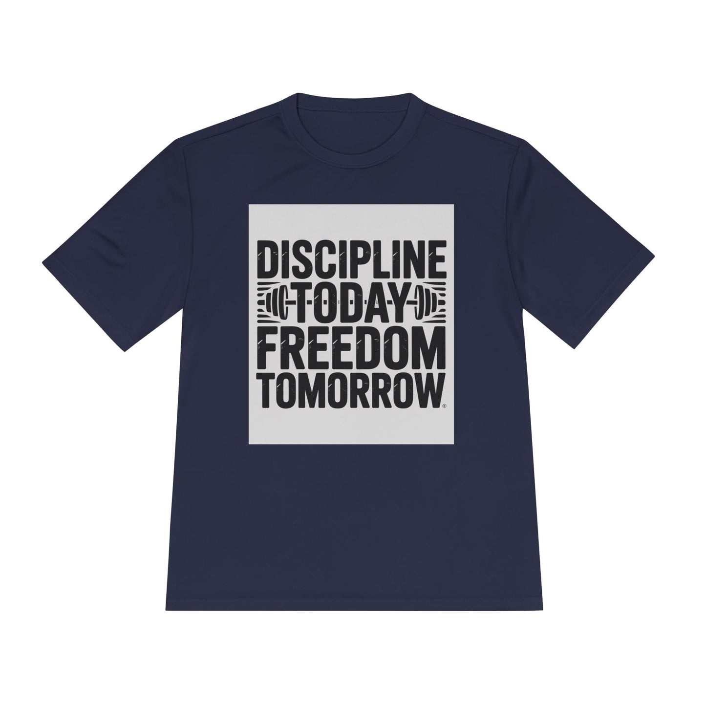 Discipline Today Freedom Tomorrow Motivational Workout Tee for Fitness Enthusiasts, Gym Wear, Inspiration Tee, Workout Top, Fitness Gift, Active Lifestyle Shirt
