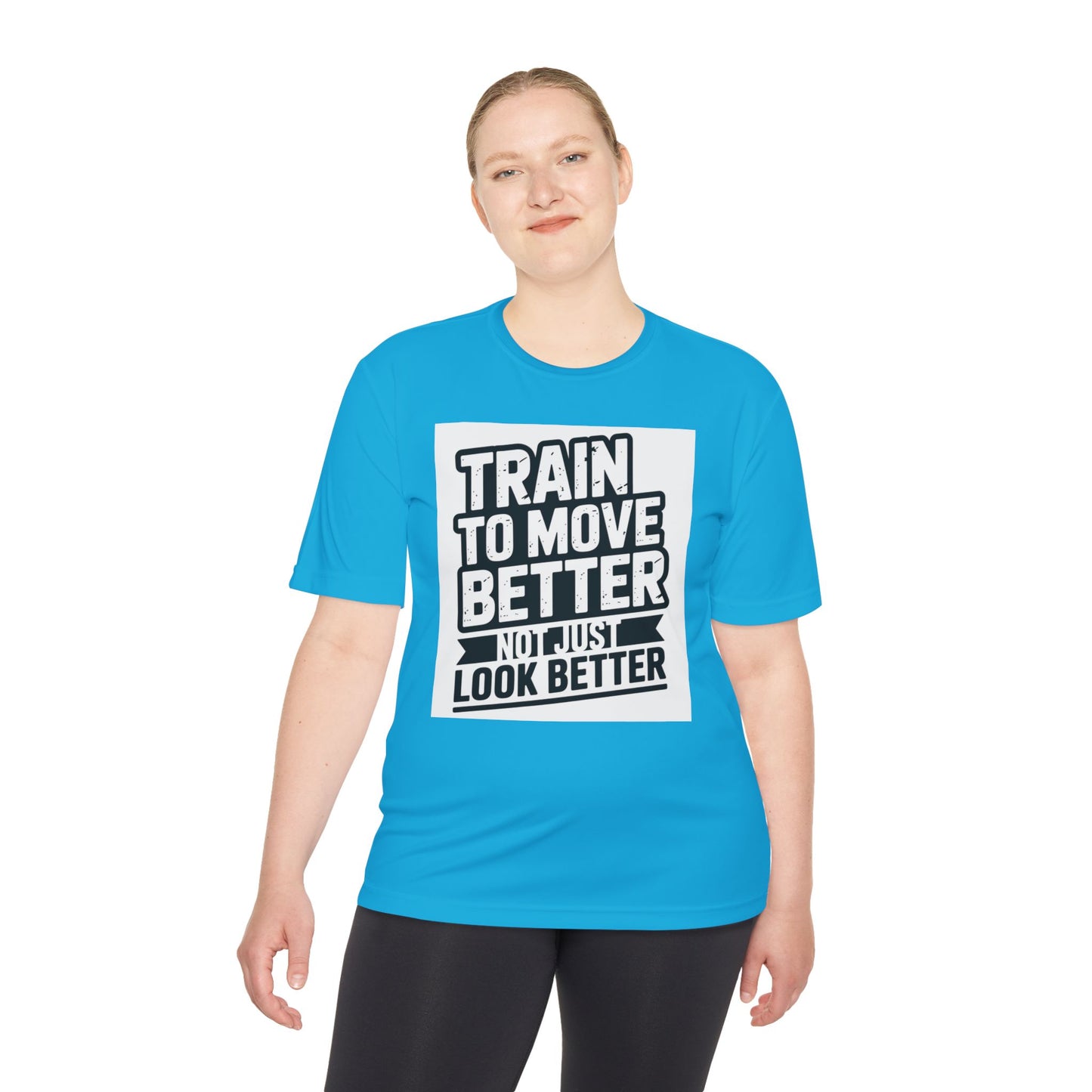 Train to Move Better Unisex Moisture Wicking Tee, Workout Shirt, Fitness Apparel, Gym Wardrobe, Motivational T-Shirt, Activewear