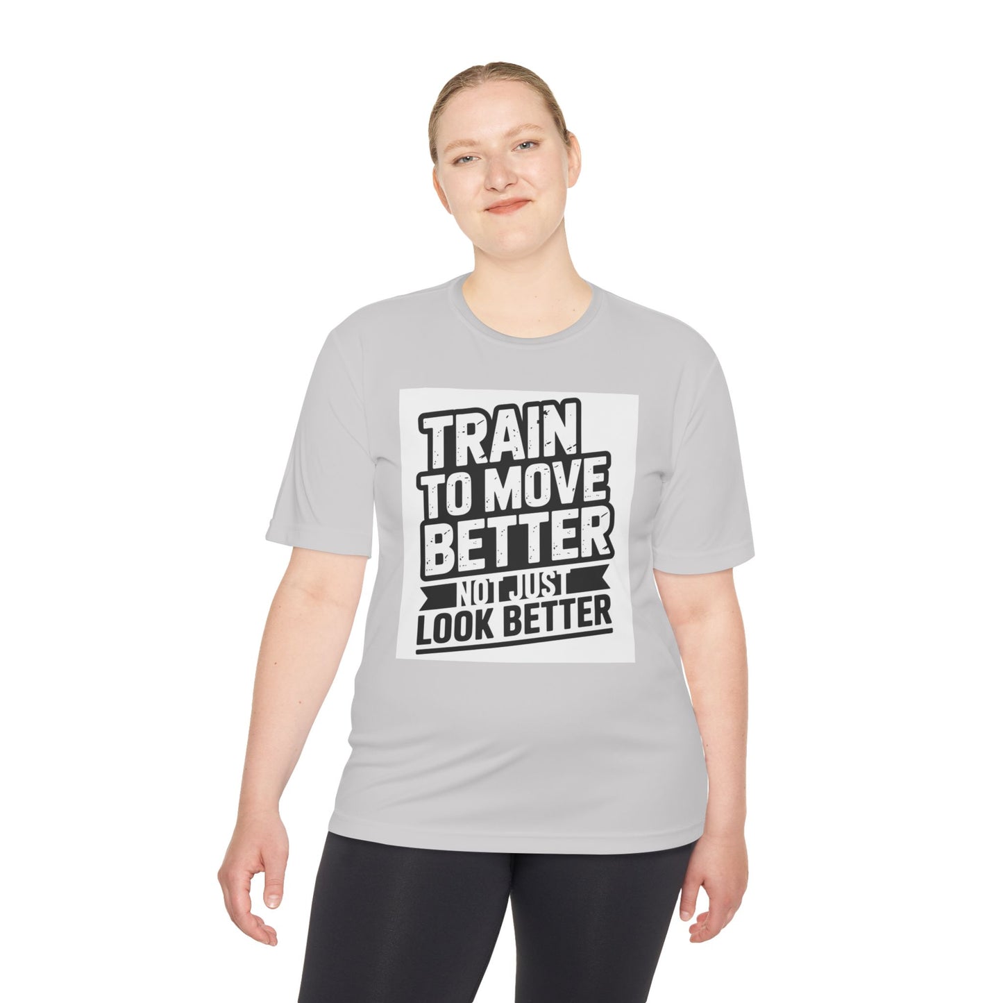Train to Move Better Unisex Moisture Wicking Tee, Workout Shirt, Fitness Apparel, Gym Wardrobe, Motivational T-Shirt, Activewear