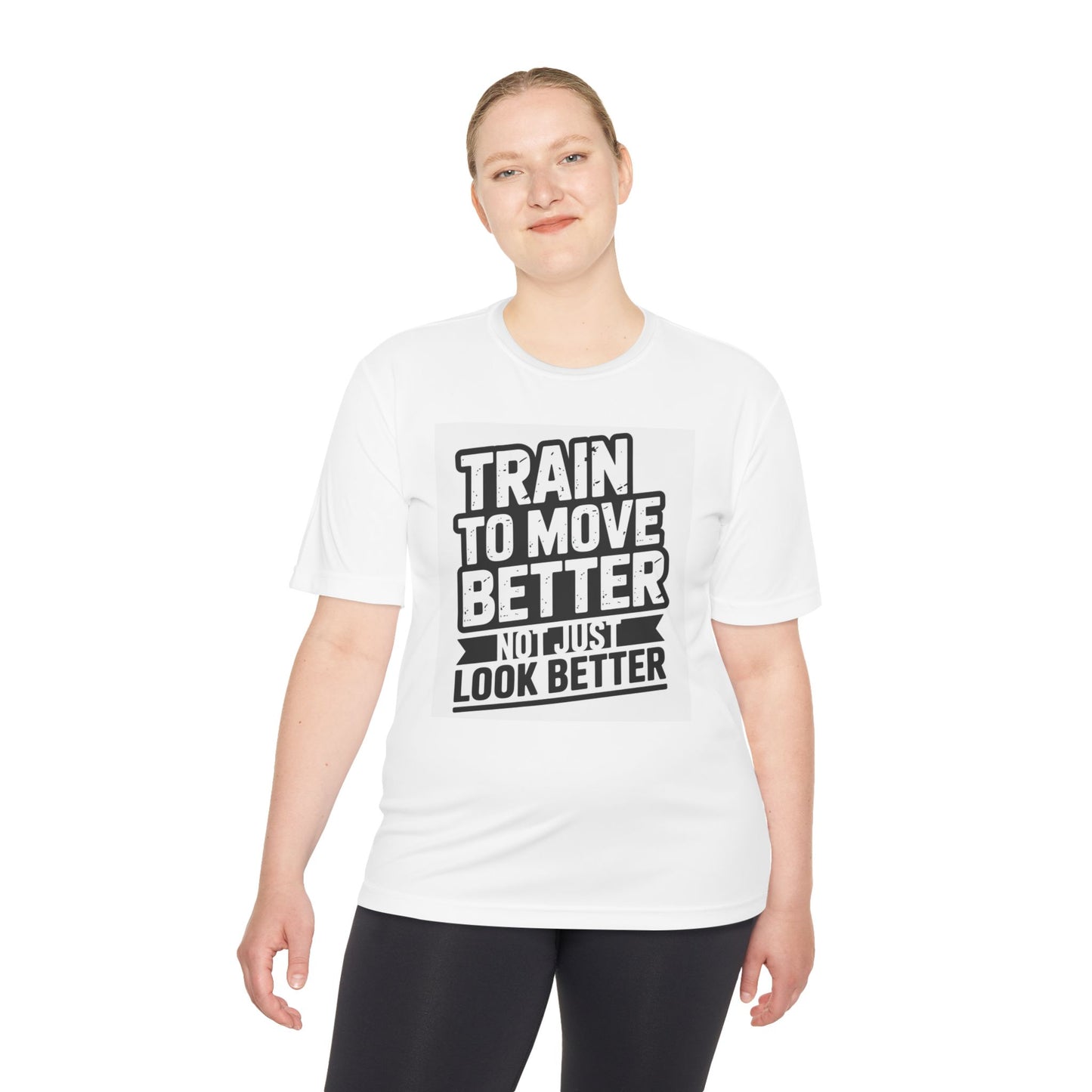 Train to Move Better Unisex Moisture Wicking Tee, Workout Shirt, Fitness Apparel, Gym Wardrobe, Motivational T-Shirt, Activewear