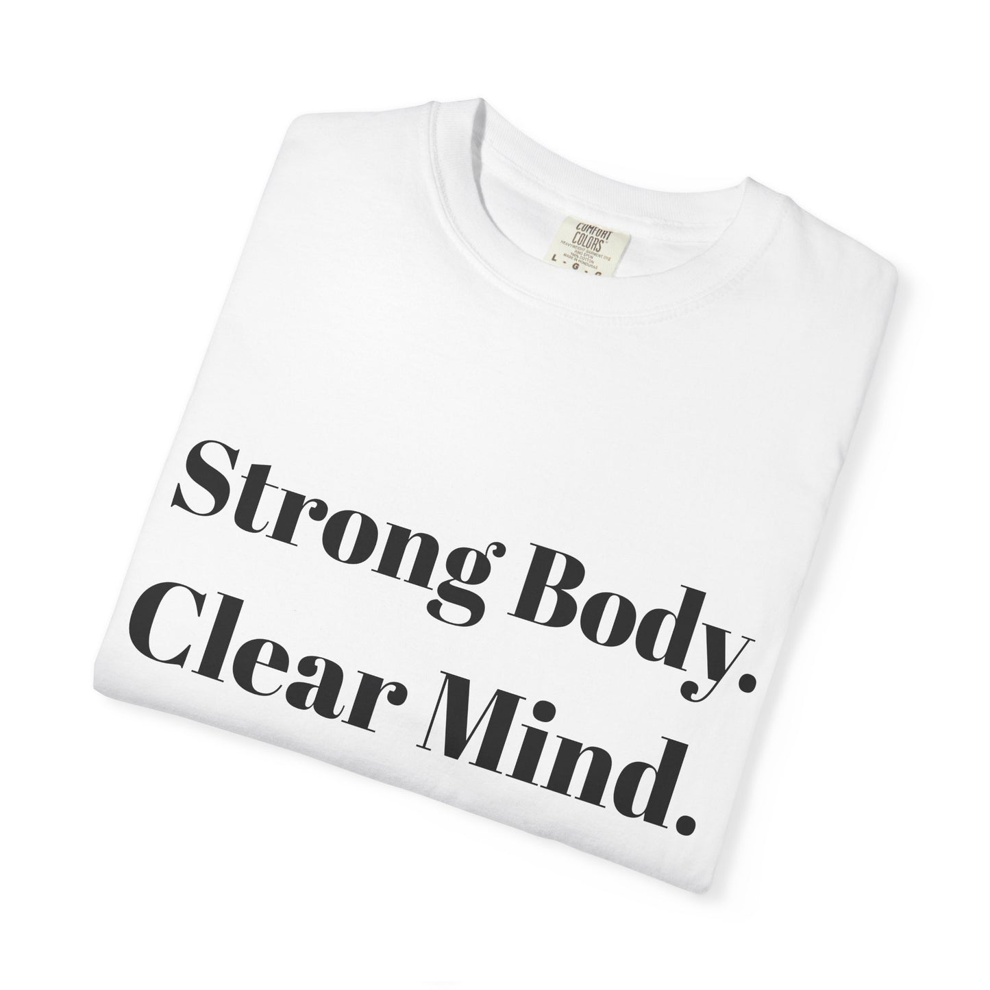 Unisex Motivational T-Shirt with Motivational Quotes Strong Body Clear Mind Healthy Life | Fitness, Wellness, Lifestyle Gift, Gym Wear, Everyday Comfort - HustleHealthShop