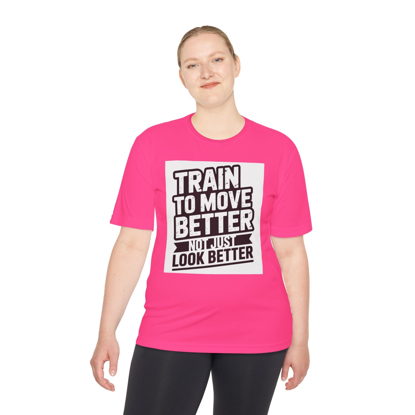 Train to Move Better Unisex Moisture Wicking Tee, Workout Shirt, Fitness Apparel, Gym Wardrobe, Motivational T-Shirt, Activewear
