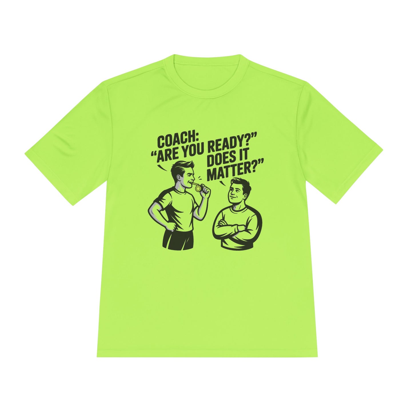 Unisex Moisture-Wicking Tee: Are You Ready Funny Quote, Workout Shirt, Fitness Gear, Sports Apparel, Exercise Tee, Gym Wear