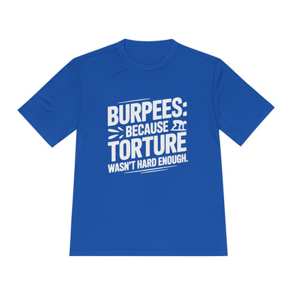 Burpees Humor Shirt Funny Workout Tee - Moisture Wicking, , Gym T-Shirt, Fitness Gift, Activewear for Trainers