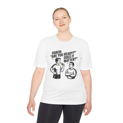 Unisex Moisture-Wicking Tee: Are You Ready Funny Quote, Workout Shirt, Fitness Gear, Sports Apparel, Exercise Tee, Gym Wear