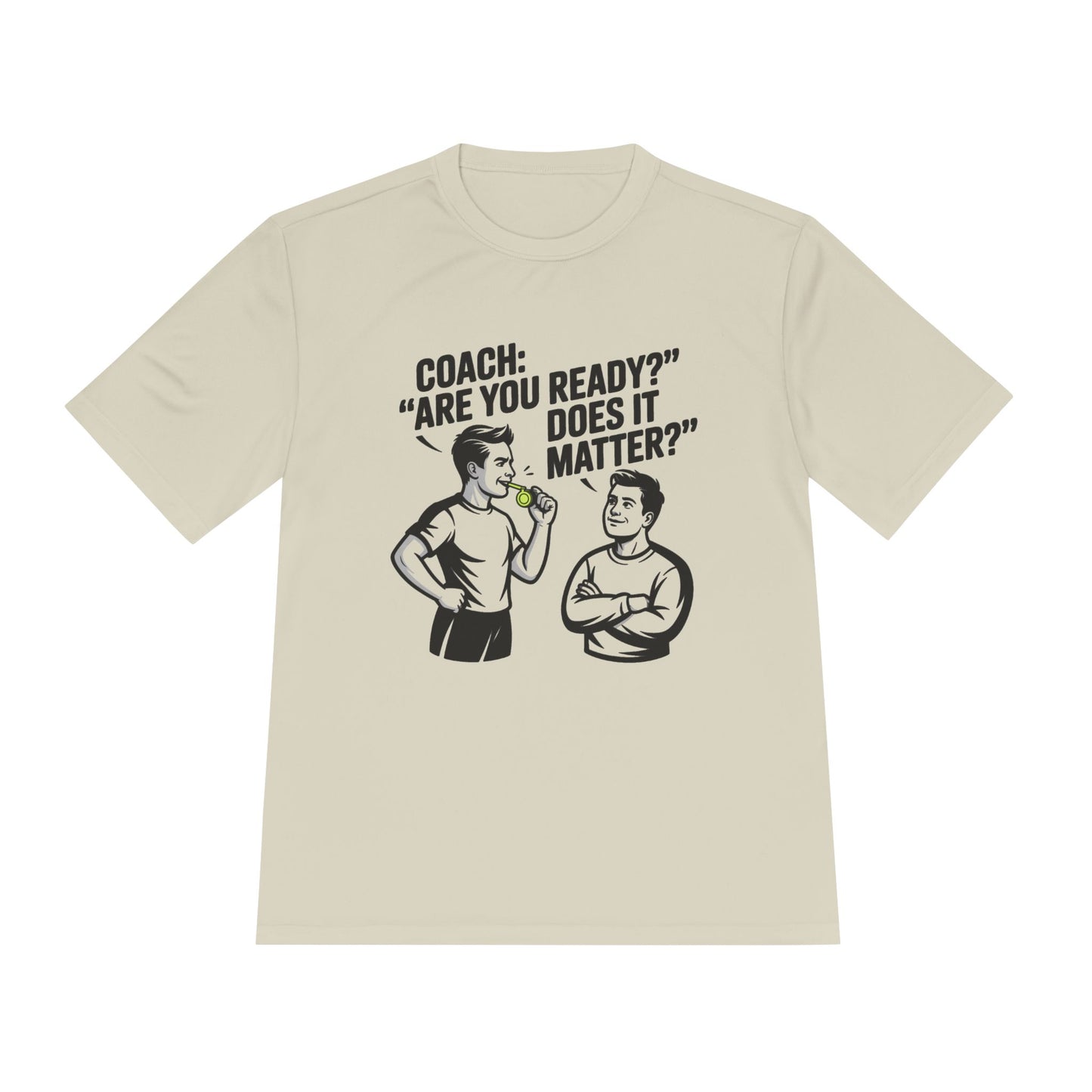Unisex Moisture-Wicking Tee: Are You Ready Funny Quote, Workout Shirt, Fitness Gear, Sports Apparel, Exercise Tee, Gym Wear