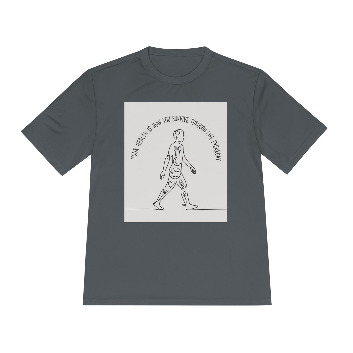 Moisture Wicking Tee - Your Health Is How you Survive - Motivational Health Quote Shirt for Wellness Enthusiasts - HustleHealthShop