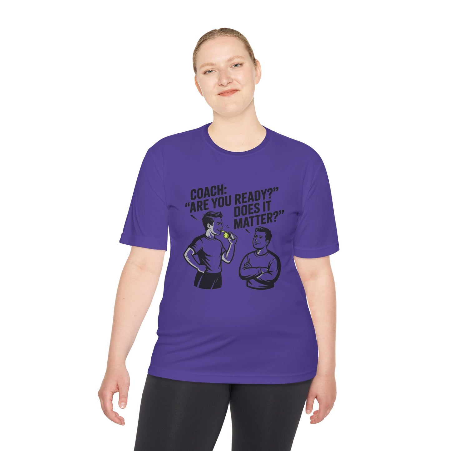 Unisex Moisture-Wicking Tee: Are You Ready Funny Quote, Workout Shirt, Fitness Gear, Sports Apparel, Exercise Tee, Gym Wear