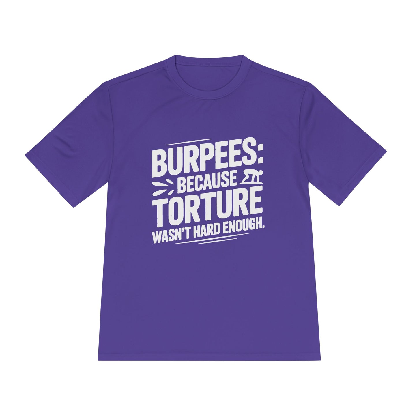 Burpees Humor Shirt Funny Workout Tee - Moisture Wicking, , Gym T-Shirt, Fitness Gift, Activewear for Trainers