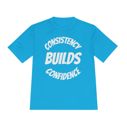 Confidence Build Moisture Wicking Tee, Consistency Builds Confidence | Athletic T-Shirt | Gym Wear | Fitness Apparel | Workout Gear | Motivational Shirt - HustleHealthShop