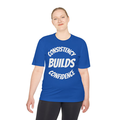 Confidence Build Moisture Wicking Tee, Consistency Builds Confidence | Athletic T-Shirt | Gym Wear | Fitness Apparel | Workout Gear | Motivational Shirt - HustleHealthShop