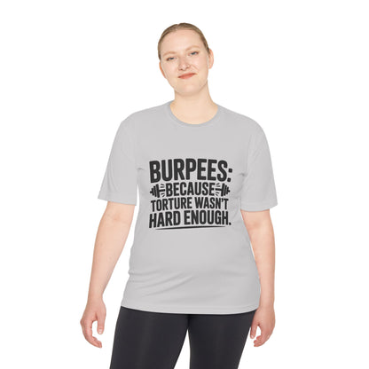 Unisex Workout Tee | Burpees Because Torture wasn't Good Enough Shirt | Fitness Gift | Gymwear | Sports Apparel | Exercise Top | Activewear