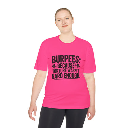 Unisex Workout Tee | Burpees Because Torture wasn't Good Enough Shirt | Fitness Gift | Gymwear | Sports Apparel | Exercise Top | Activewear