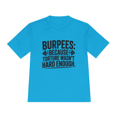 Unisex Workout Tee | Burpees Because Torture wasn't Good Enough Shirt | Fitness Gift | Gymwear | Sports Apparel | Exercise Top | Activewear - HustleHealthShop