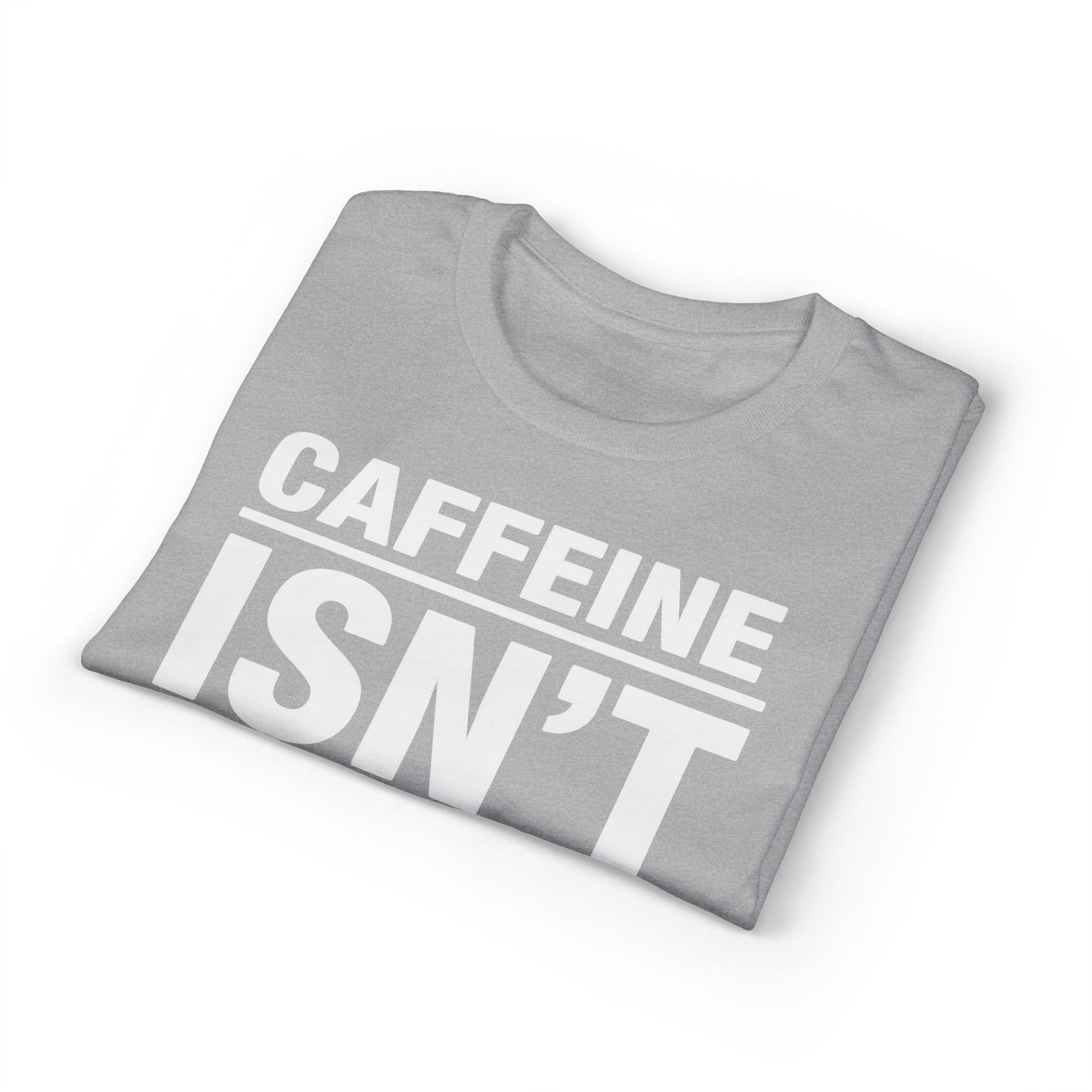 Caffeine Isn’t Energy Hydration Is motivational tee supporting healthy living hydration habits for beginners