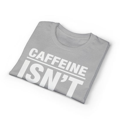 Caffeine Isn’t Energy Hydration Is motivational tee supporting healthy living hydration habits for beginners