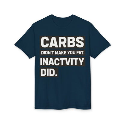 Carbs Didn’t Make You Fat Inactivity Did fitness truth tee teaching healthy living habits for beginners