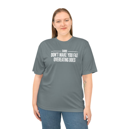 Carbs Don’t Make You Fat Overeating Does fitness truth tee supporting fat loss and healthy living for beginners