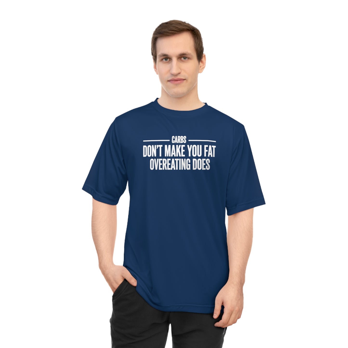 Carbs Don’t Make You Fat Overeating Does fitness truth tee supporting fat loss and healthy living for beginners