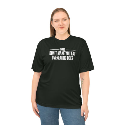 Carbs Don’t Make You Fat Overeating Does fitness truth tee supporting fat loss and healthy living for beginners