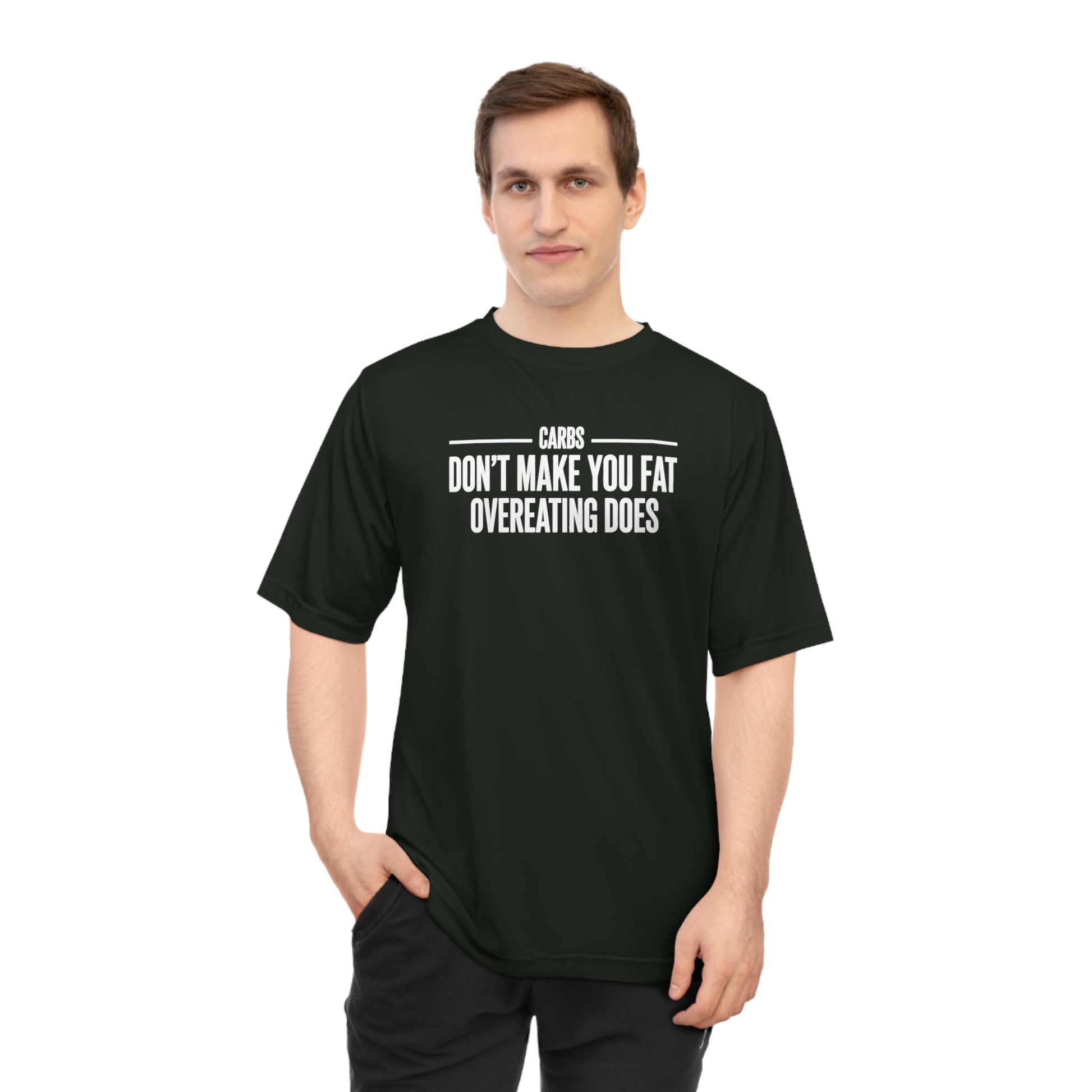 Carbs Don’t Make You Fat Overeating Does fitness truth tee supporting fat loss and healthy living for beginners