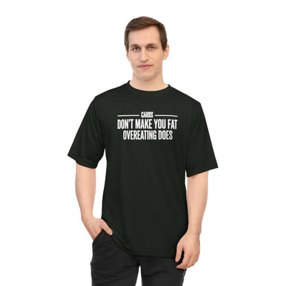 Carbs Don’t Make You Fat Overeating Does fitness truth tee supporting fat loss and healthy living for beginners