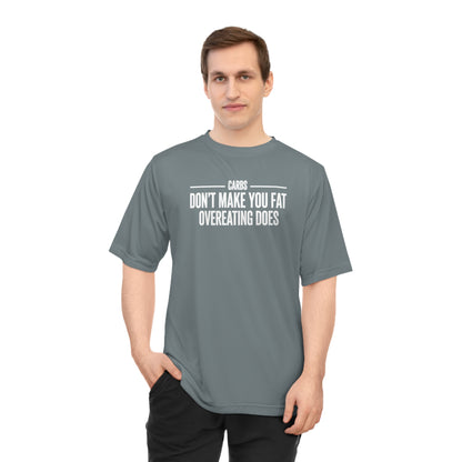 Carbs Don’t Make You Fat Overeating Does fitness truth tee supporting fat loss and healthy living for beginners