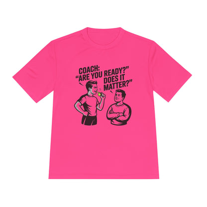 Unisex Moisture-Wicking Tee: Are You Ready Funny Quote, Workout Shirt, Fitness Gear, Sports Apparel, Exercise Tee, Gym Wear - HustleHealthShop