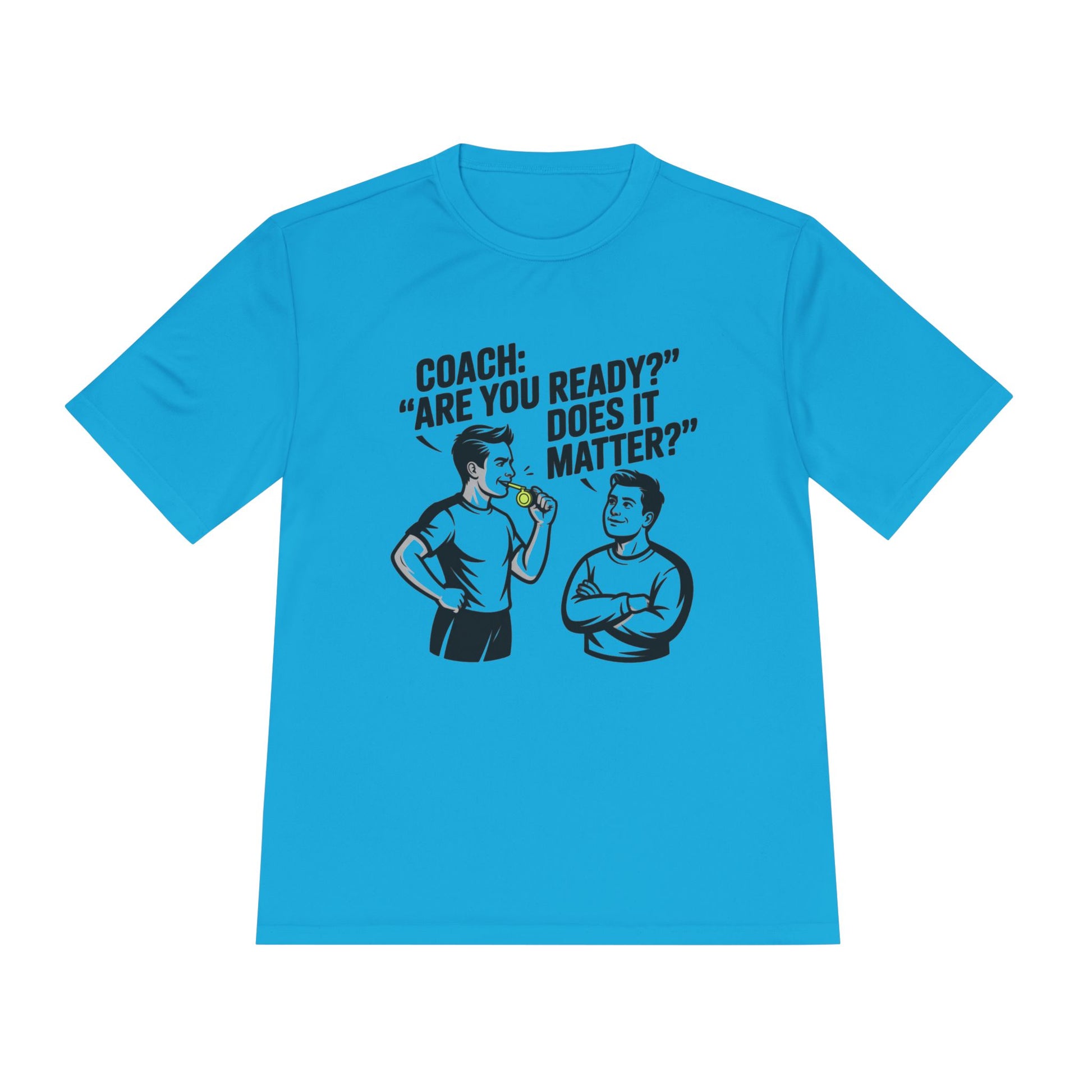 Unisex Moisture-Wicking Tee: Are You Ready Funny Quote, Workout Shirt, Fitness Gear, Sports Apparel, Exercise Tee, Gym Wear - HustleHealthShop