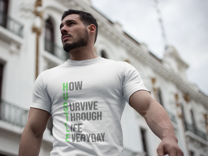 HUSTLE How You Survive Through Life Everyday motivational fitness tee for healthy living beginners
