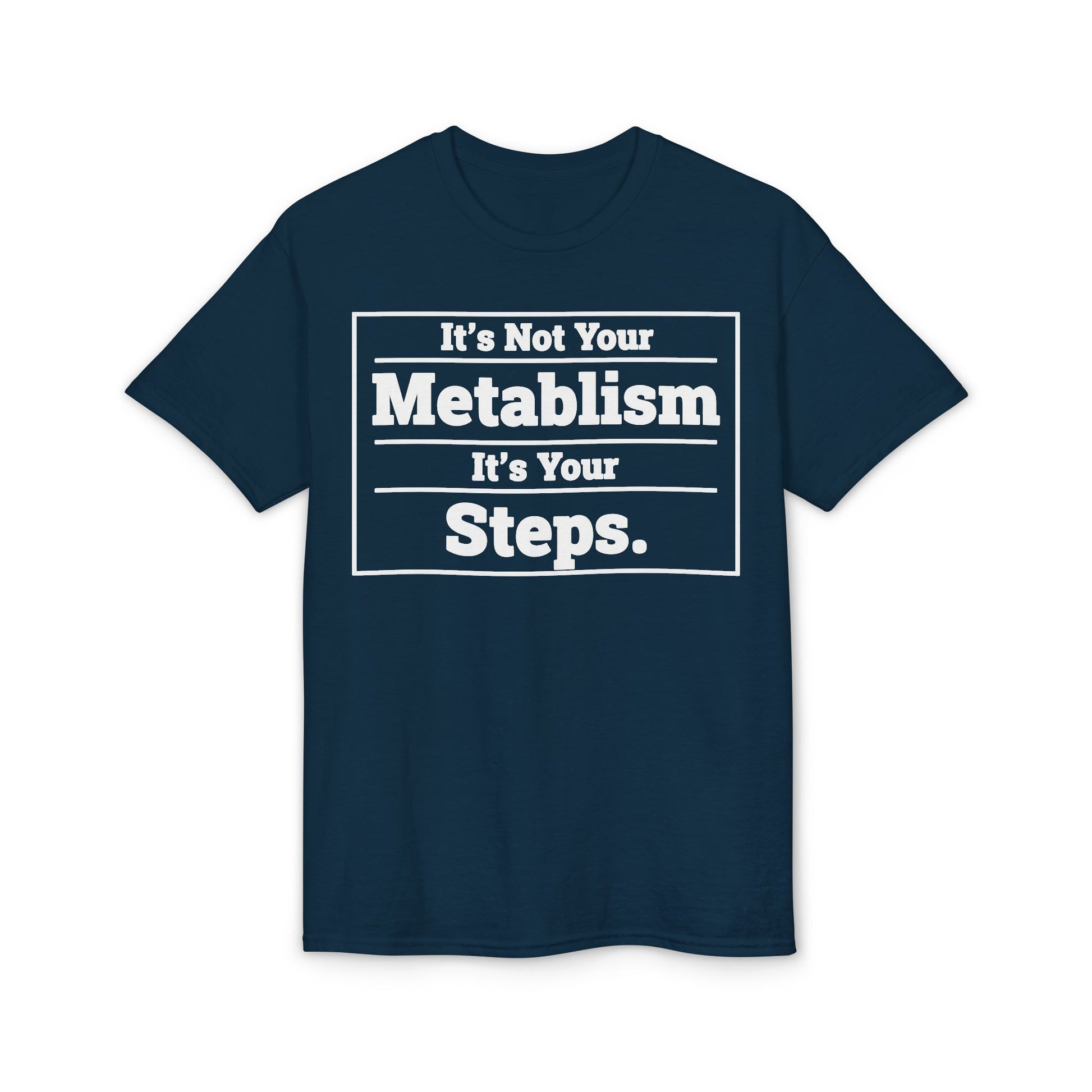 Fat loss mindset tee promoting walking habits