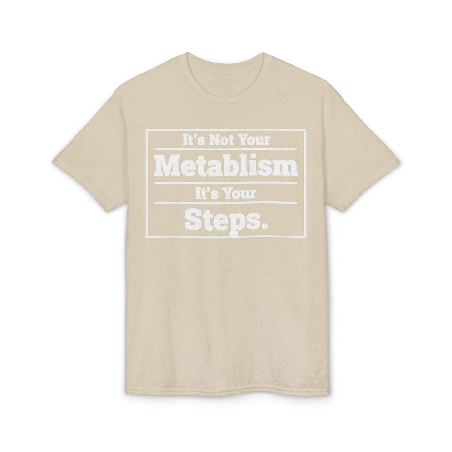 Daily steps truth shirt for sedentary beginners